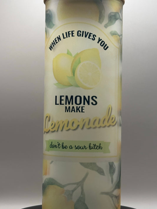 When Life Gives You Lemmons Make Lemonade Glass Tumbler